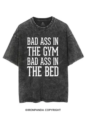 BAD ASS IN THE GYM BAD ASS IN THE BED  VINTAGE GYM SHIRT