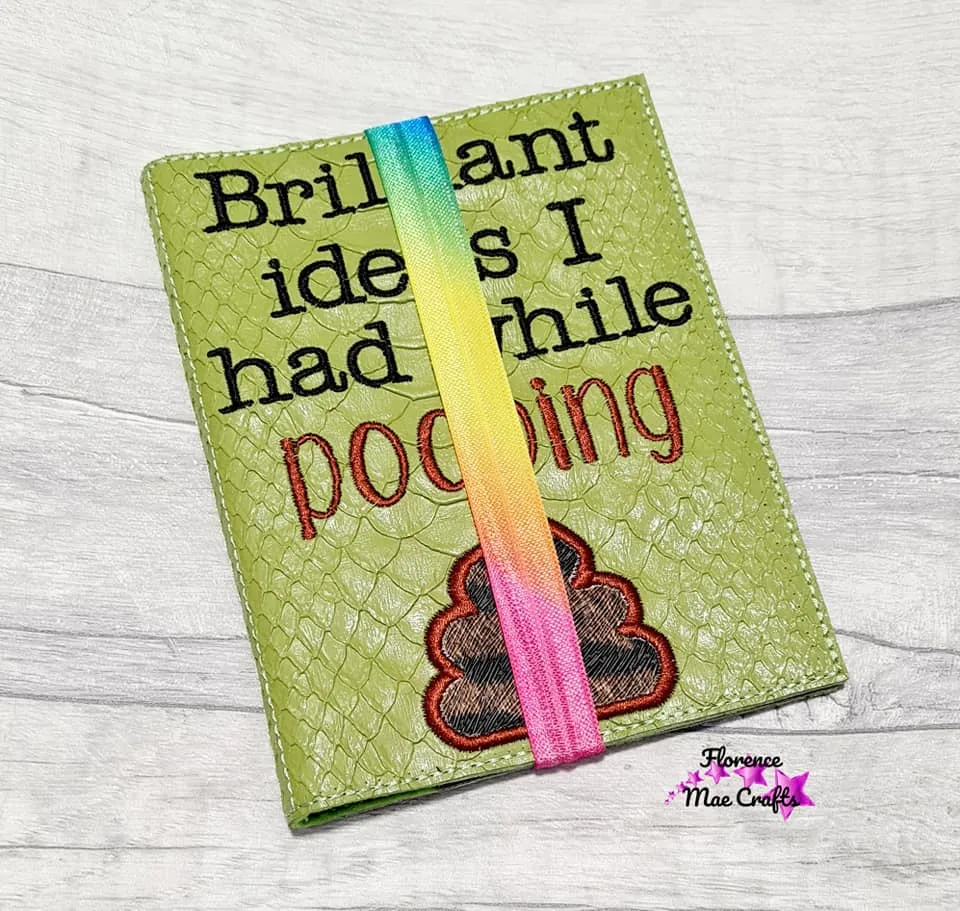 Brilliant Ideas I had while pooping applique notebook cover (2 sizes available) machine embroidery design DIGITAL DOWNLOAD